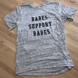 Babes Support Babes T-Shirt